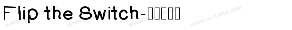 Flip the Switch字体转换